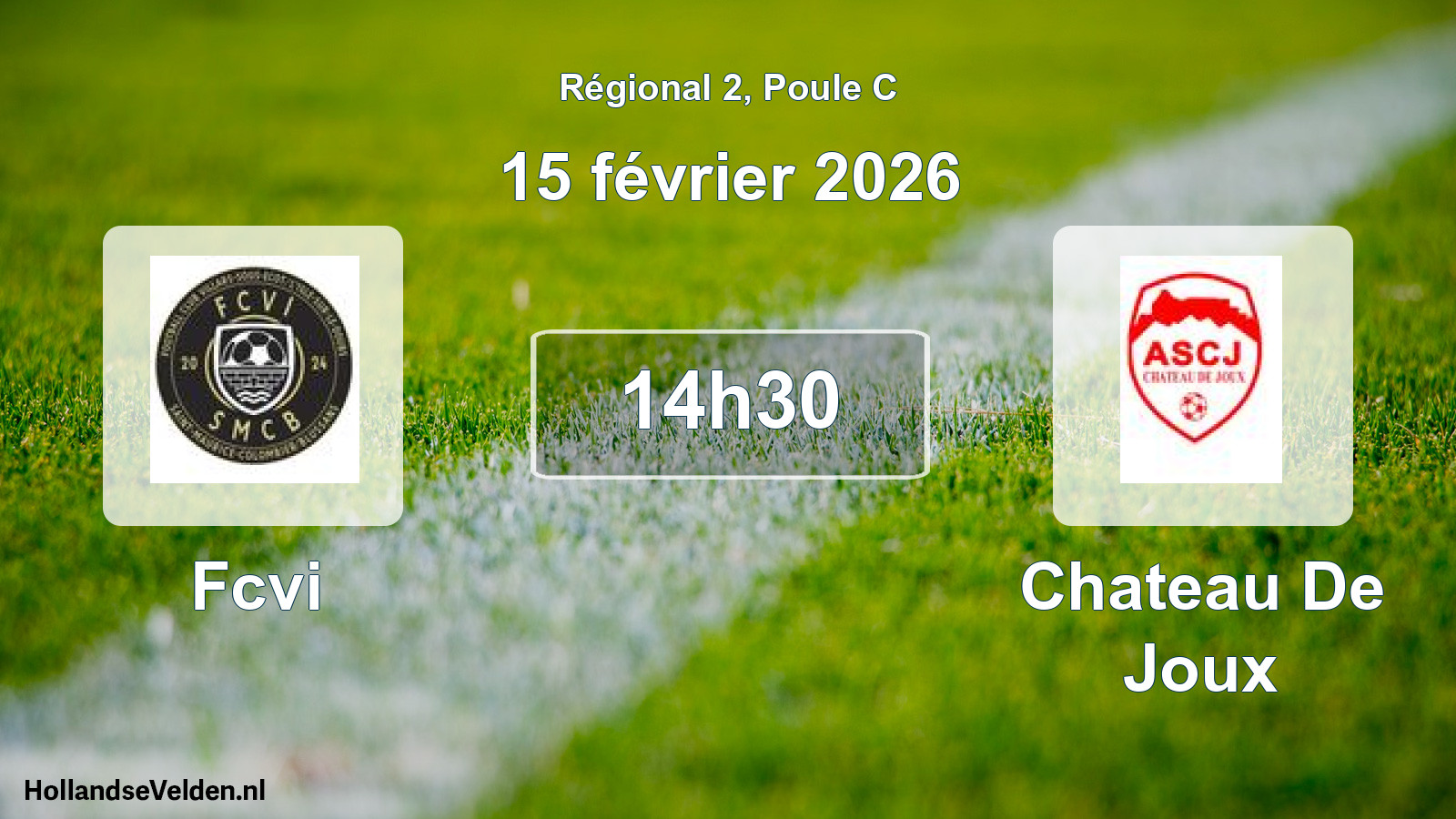 Scheduled Match: Fcvi - Chateau De Joux (15 February 2026)