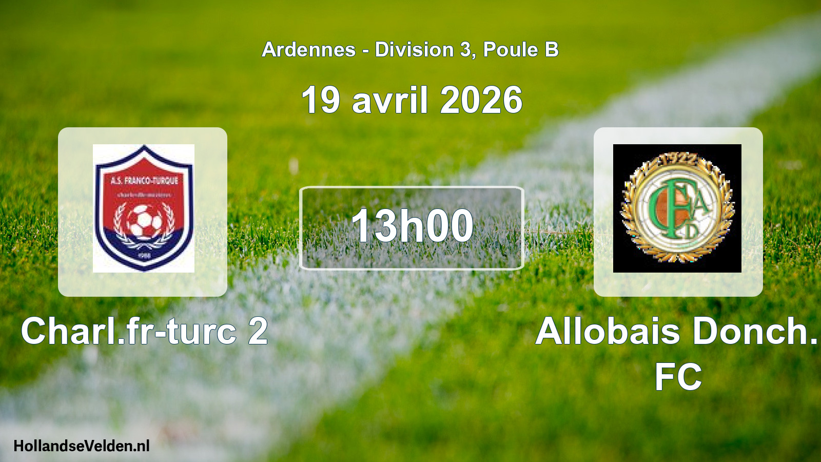 Match programmé: Charl.fr-turc 2 - Allobais Donch. FC (19 avril 2026)