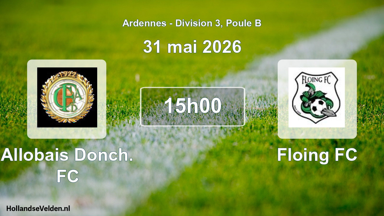 Match programmé: Allobais Donch. FC - Floing FC (31 mai 2026)