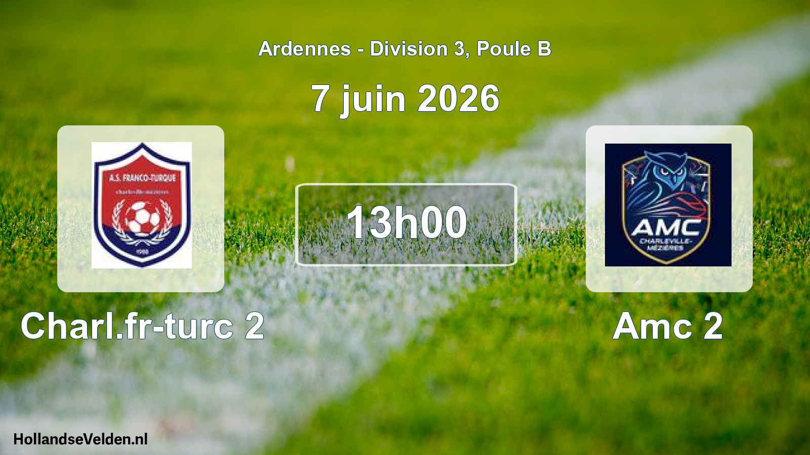 Match programmé: Charl.fr-turc 2 - Amc 2 (7 juin 2026)
