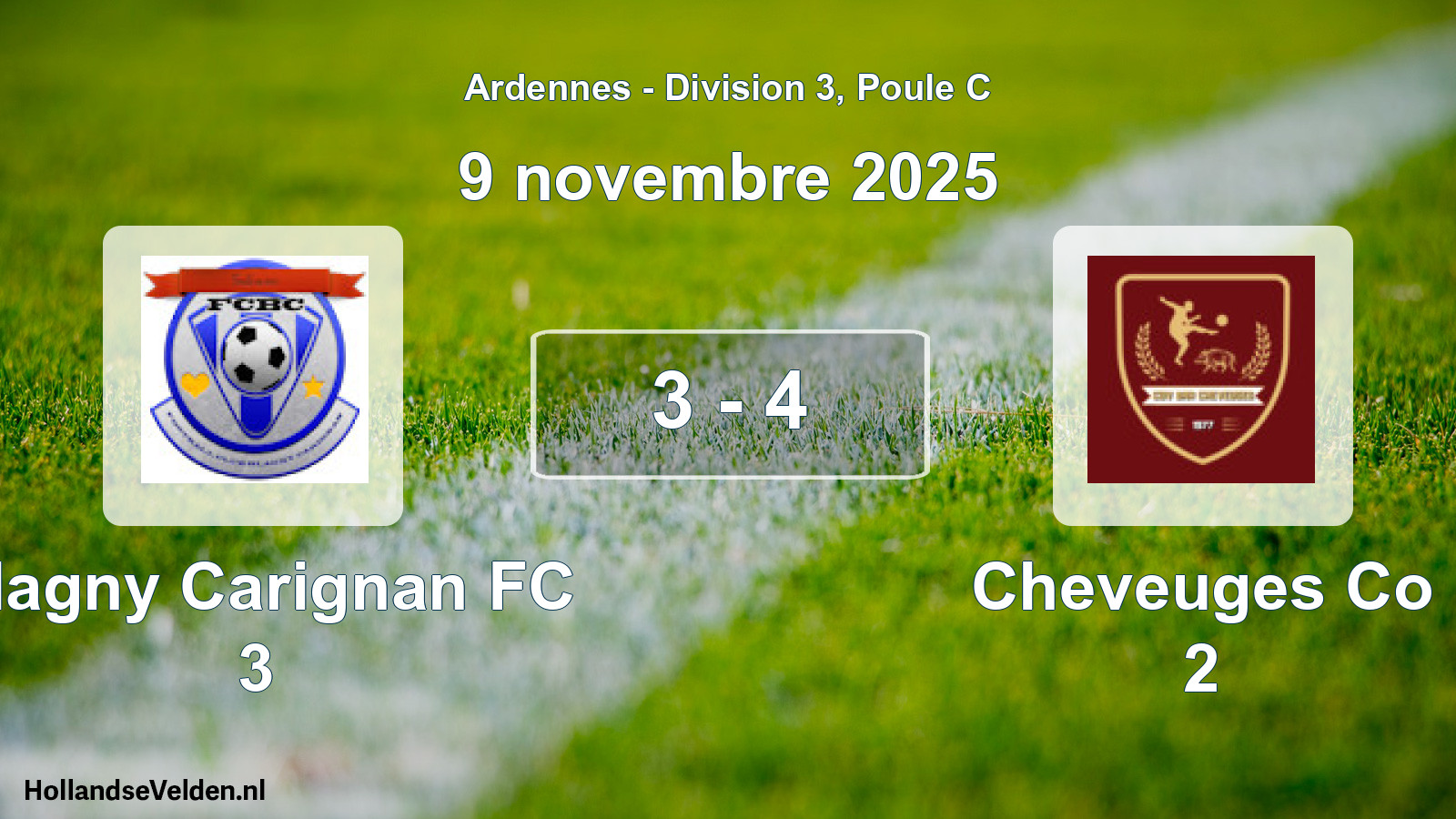 Total number of matches played: Blagny Carignan FC 3 - Cheveuges Co 2 3 - 4 (9 November 2025)