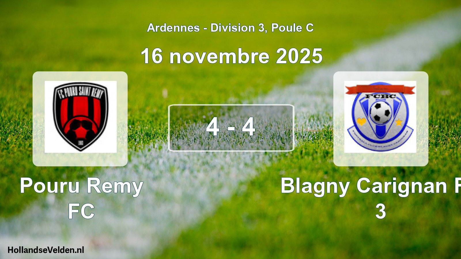 Match joué: Pouru Remy FC - Blagny Carignan FC 3 4 - 4 (16 novembre 2025)