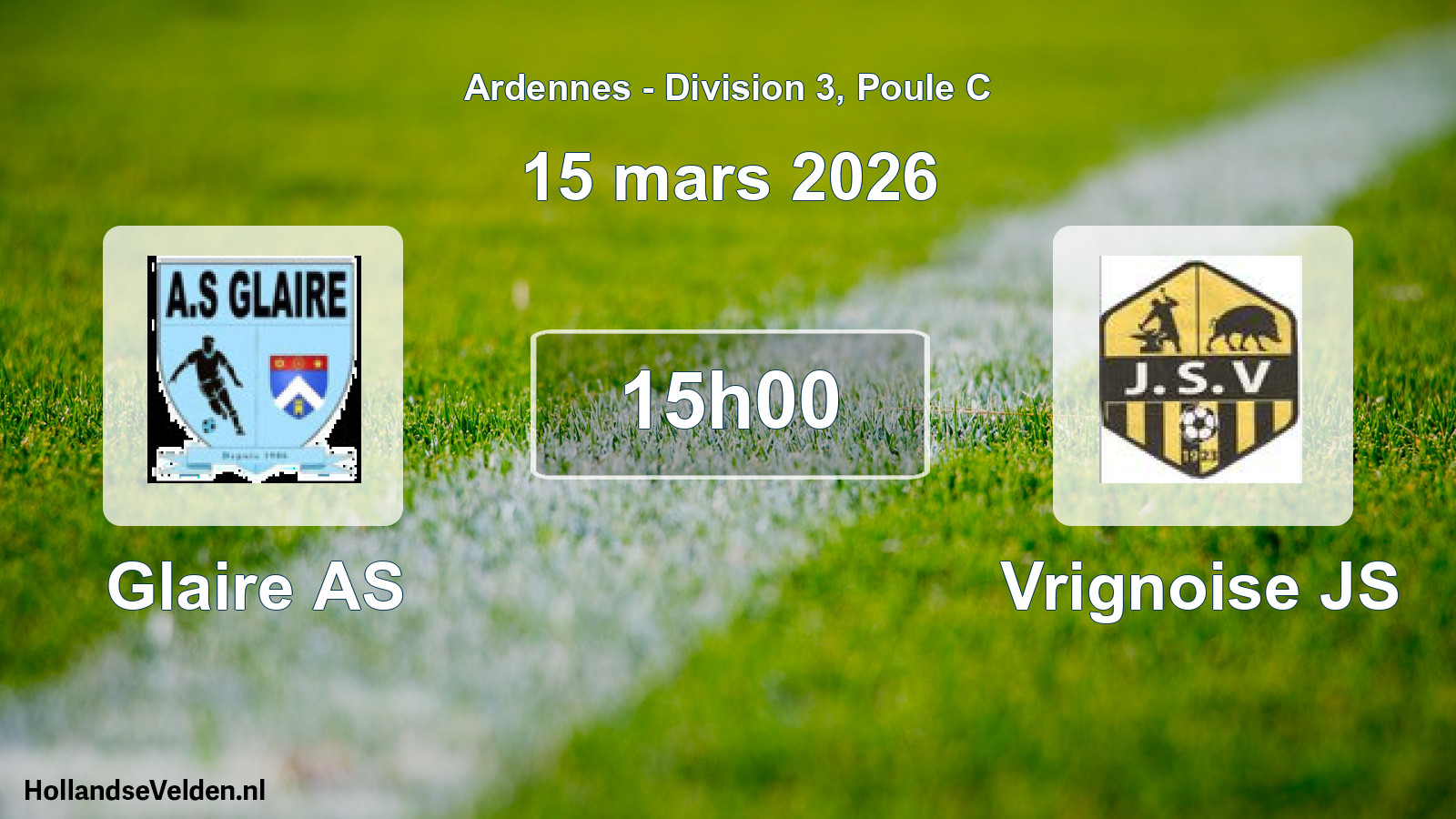 Scheduled Match: Glaire AS - Vrignoise JS (15 March 2026)