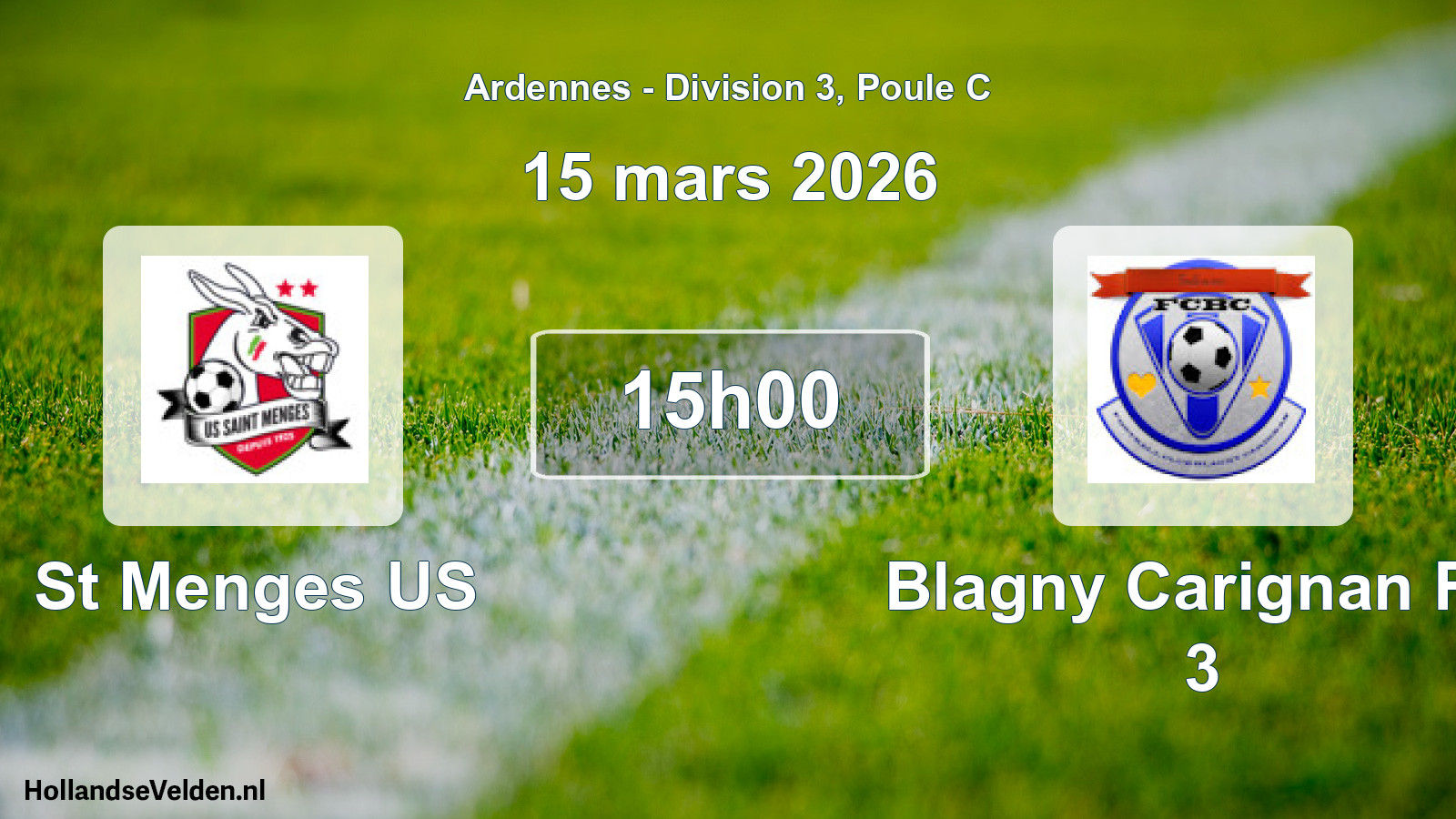 Scheduled Match: St Menges US - Blagny Carignan FC 3 (15 March 2026)