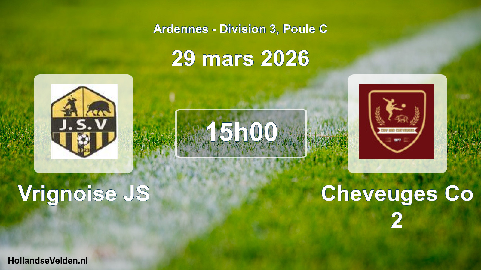 Match programmé: Vrignoise JS - Cheveuges Co 2 (29 mars 2026)