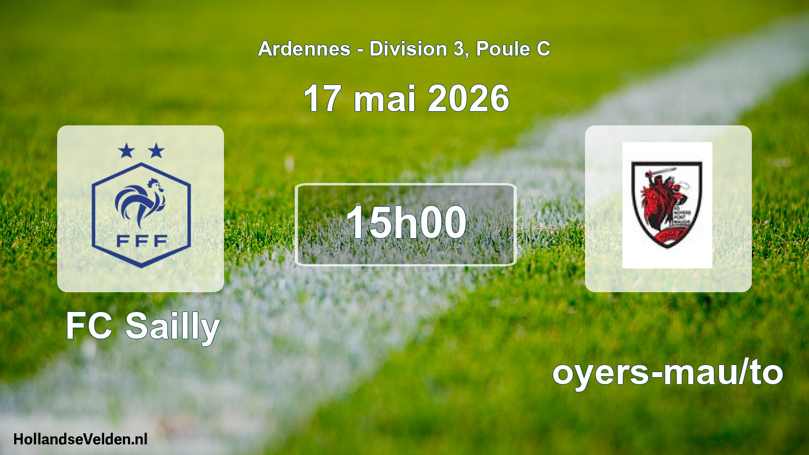 Scheduled Match: FC Sailly - Noyers-mau/to (17 May 2026)