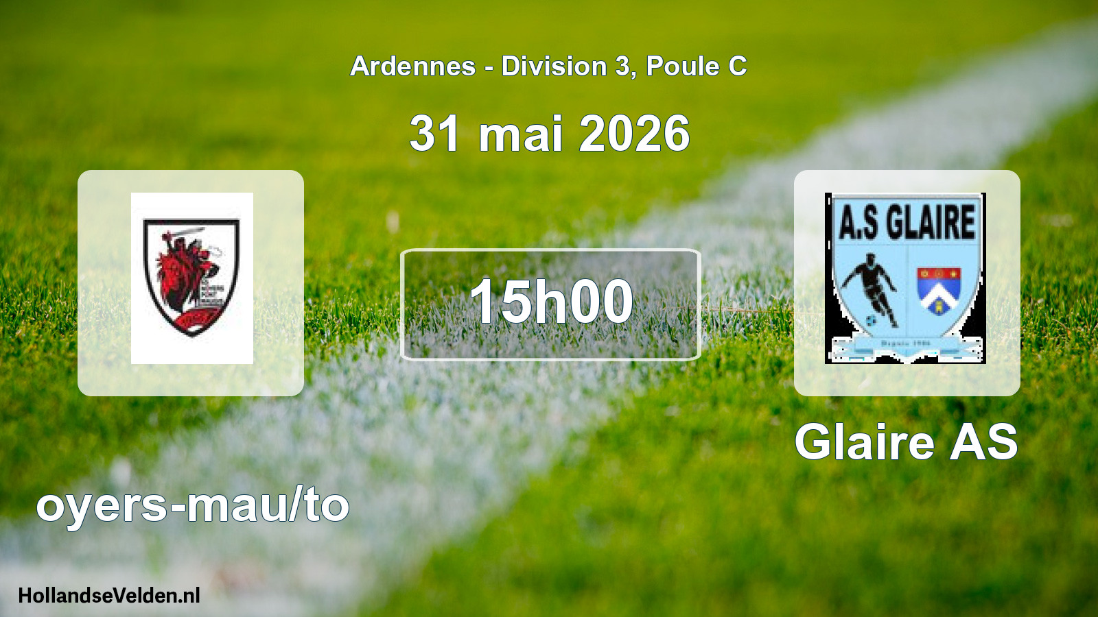 Geplande wedstrijd: Noyers-mau/to - Glaire AS (31 mei 2026)