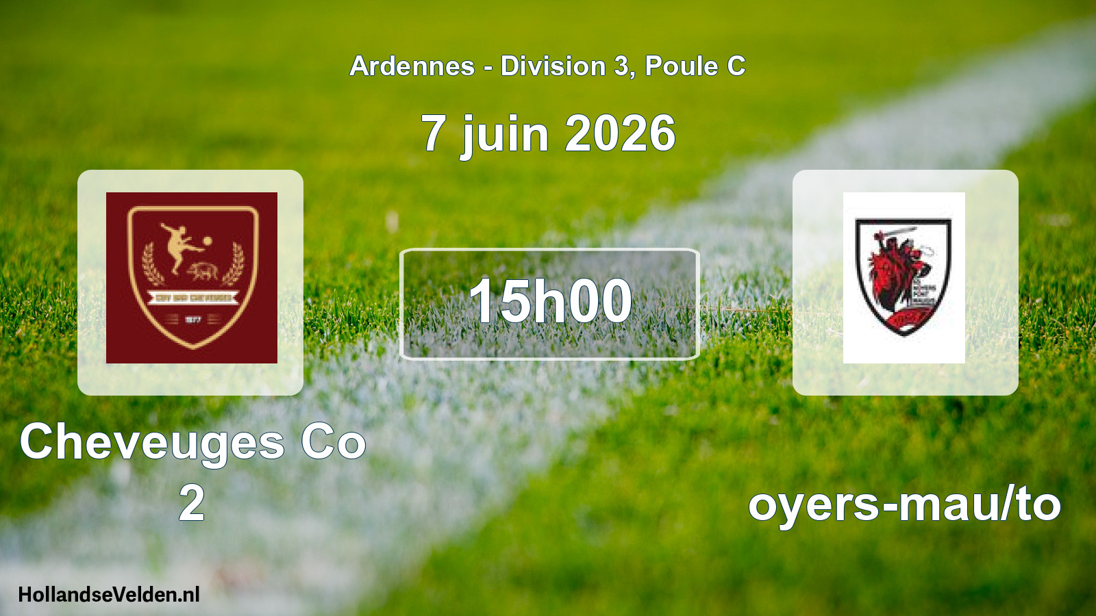 Scheduled Match: Cheveuges Co 2 - Noyers-mau/to (7 June 2026)
