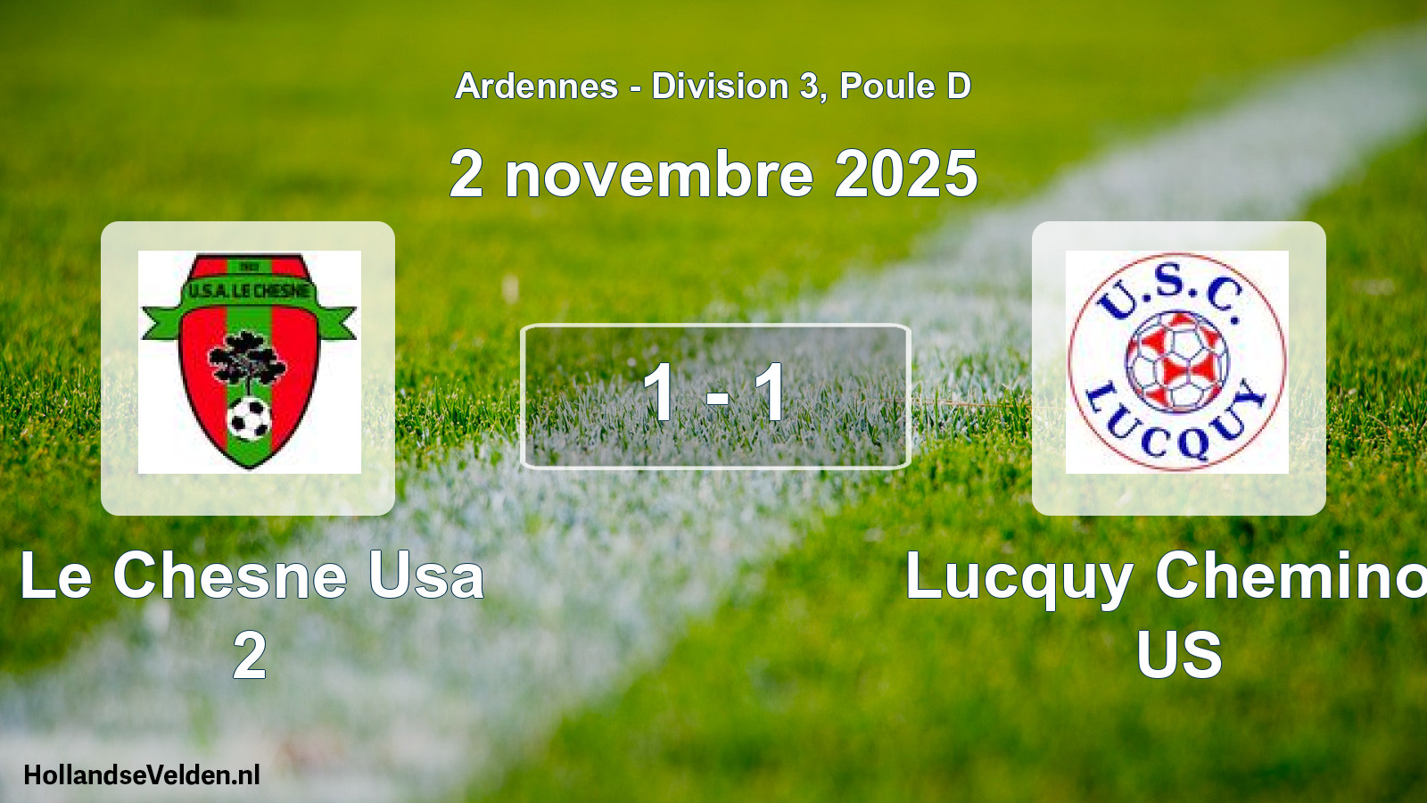 Match joué: Le Chesne Usa 2 - Lucquy Cheminot US 1 - 1 (2 novembre 2025)
