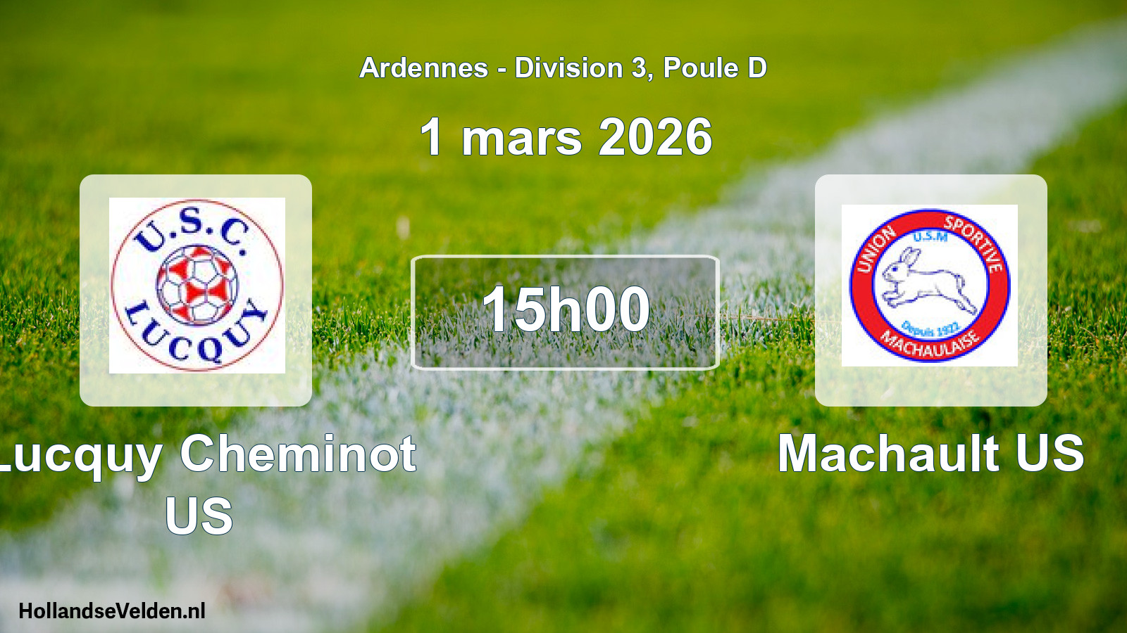 Match programmé: Lucquy Cheminot US - Machault US (1 mars 2026)