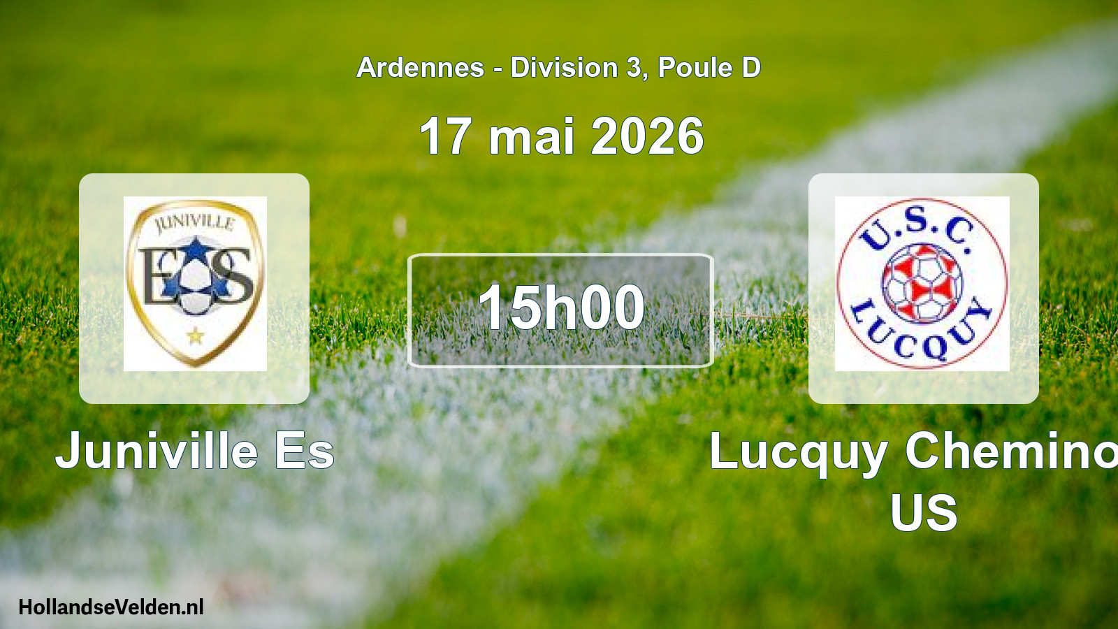 Scheduled Match: Juniville Es - Lucquy Cheminot US (17 May 2026)
