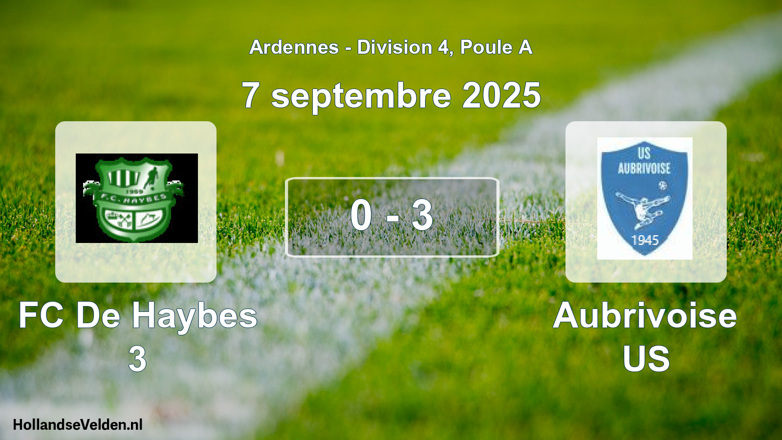 Gespeelde wedstrijd: FC De Haybes 3 - Aubrivoise US 0 - 3 (7 september 2025)