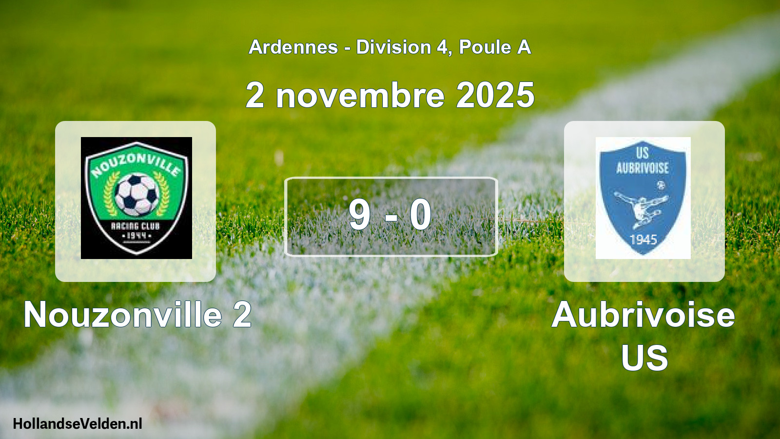 Gespeelde wedstrijd: Nouzonville 2 - Aubrivoise US 9 - 0 (2 november 2025)