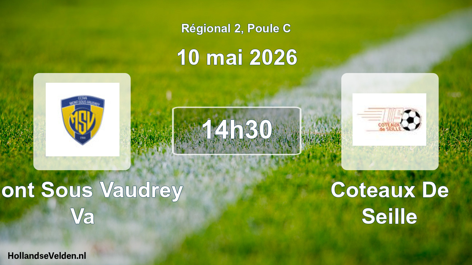Scheduled Match: Mont Sous Vaudrey Va - Coteaux De Seille (10 May 2026)