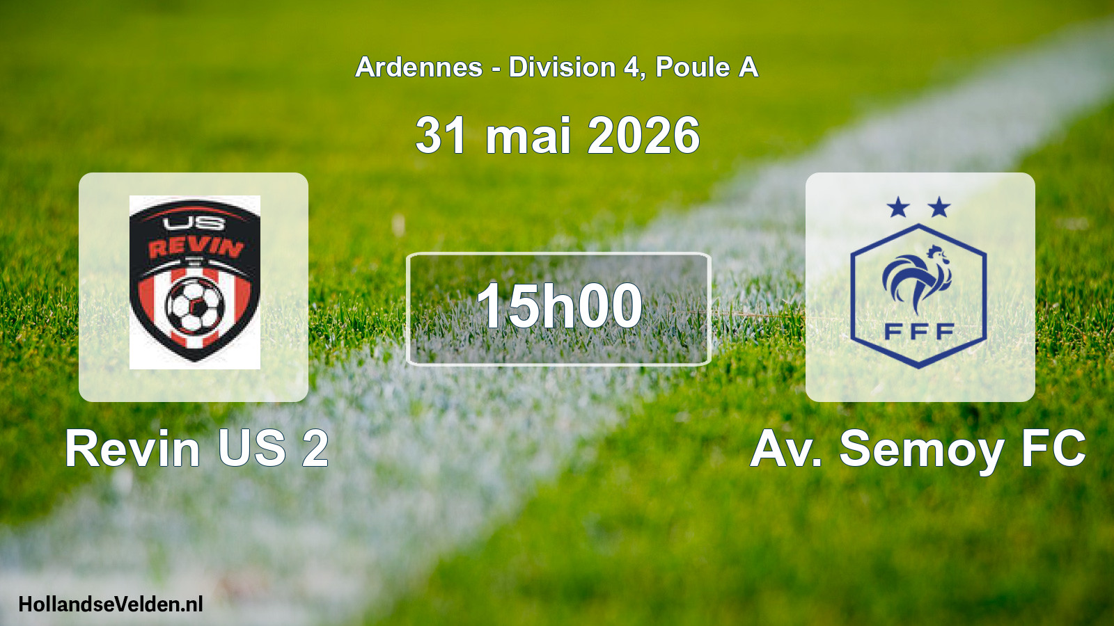 Match programmé: Revin US 2 - Av. Semoy FC (31 mai 2026)
