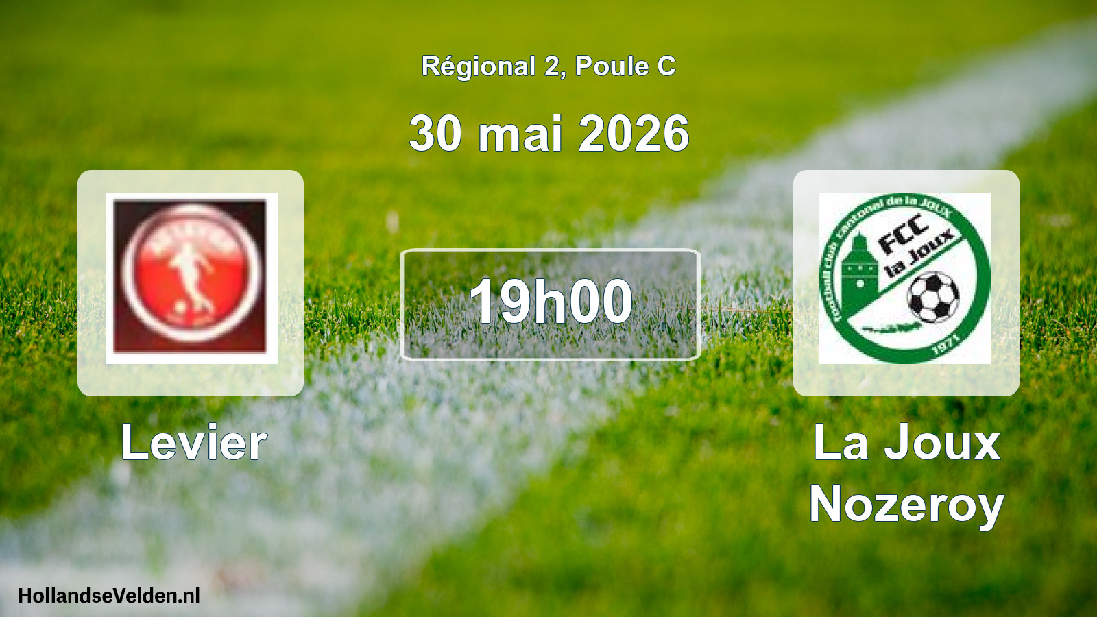 Geplande wedstrijd: Levier - La Joux Nozeroy (30 mei 2026)