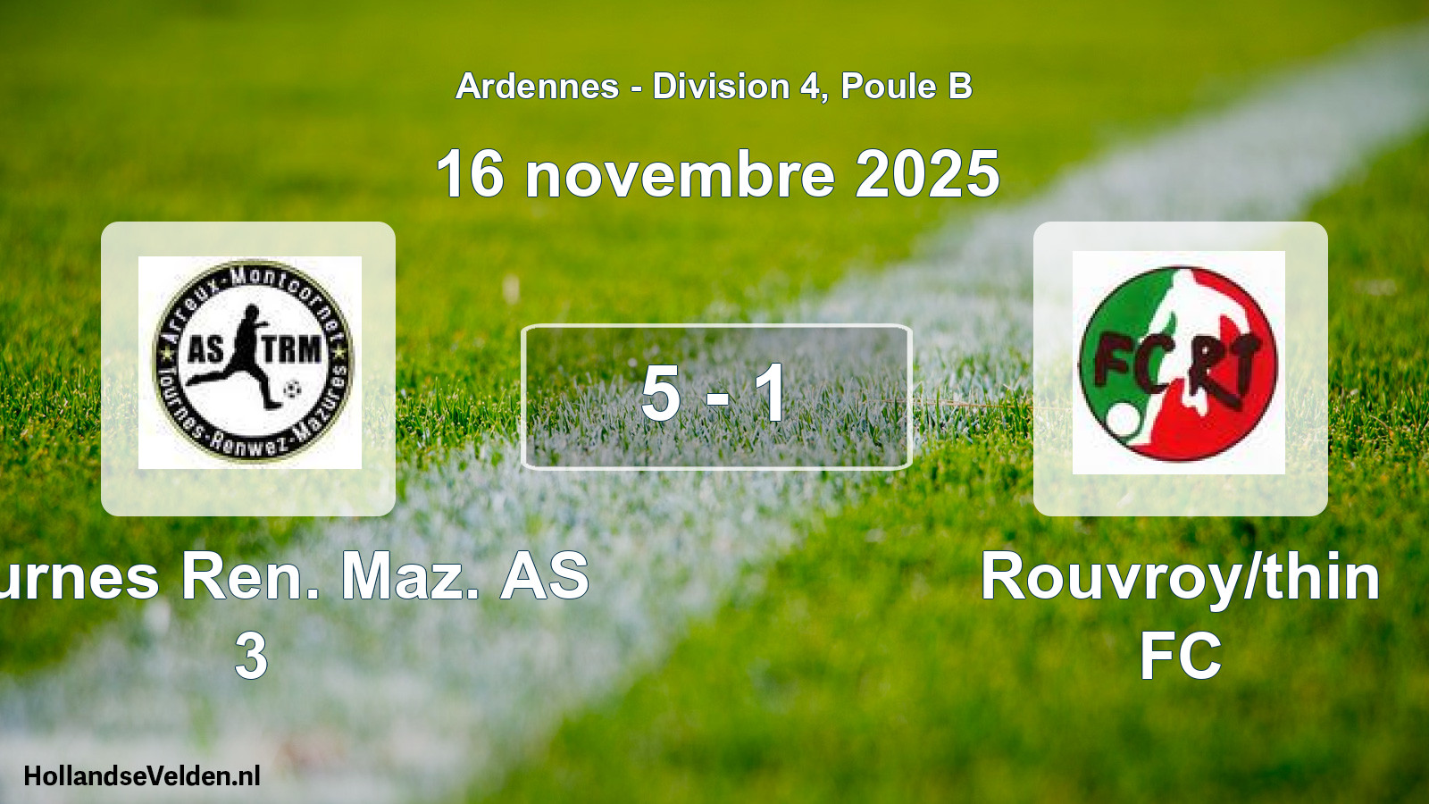 Gespeelde wedstrijd: Tournes Ren. Maz. AS 3 - Rouvroy/thin FC 5 - 1 (16 november 2025)
