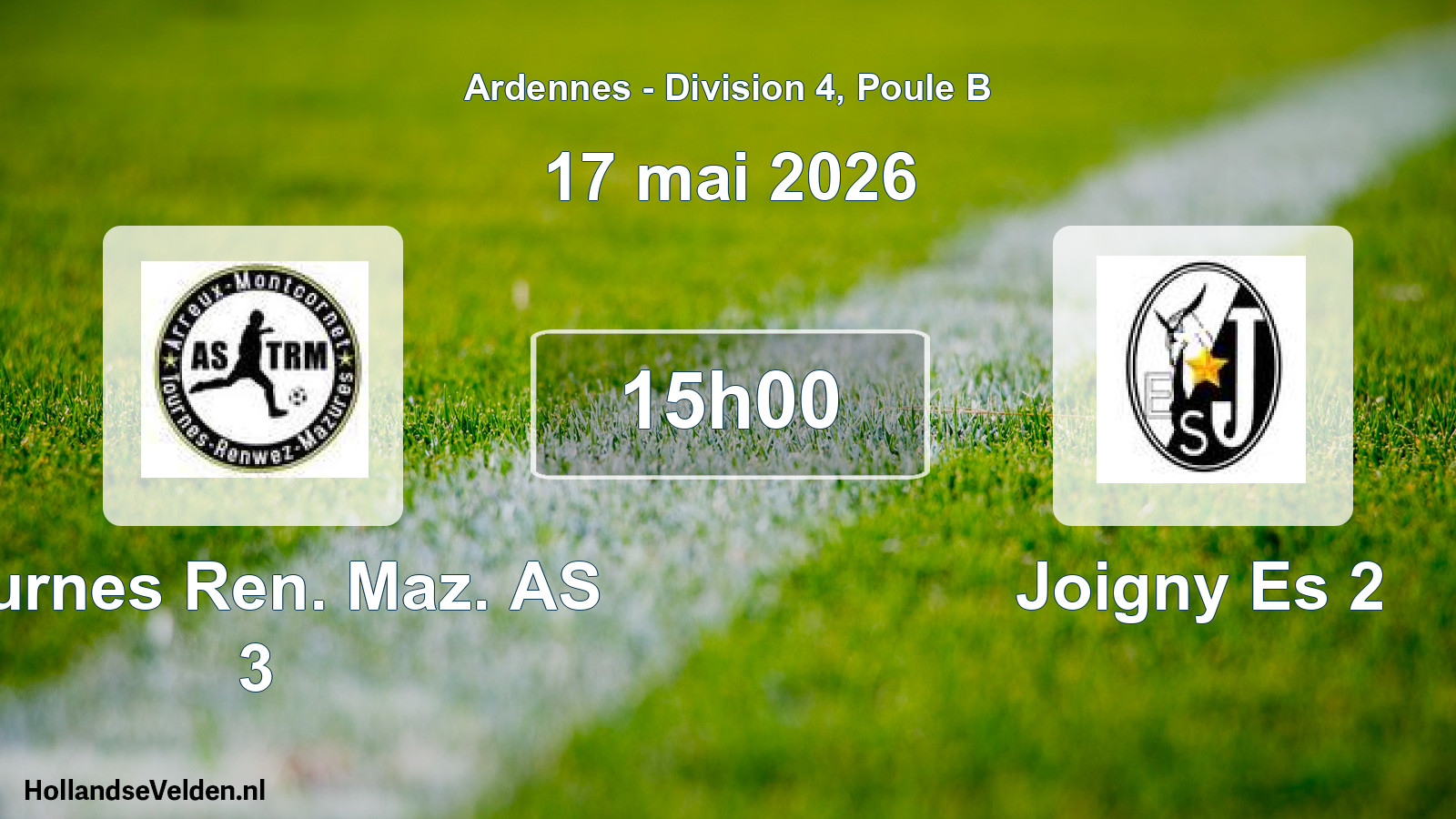 Match programmé: Tournes Ren. Maz. AS 3 - Joigny Es 2 (17 mai 2026)