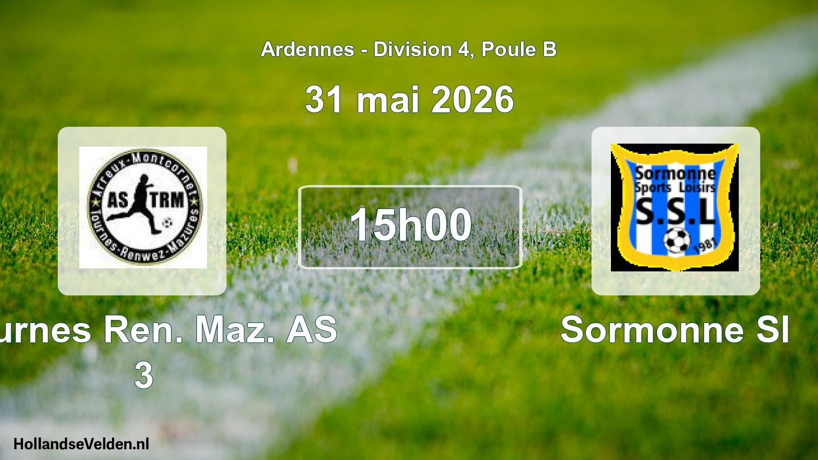 Match programmé: Tournes Ren. Maz. AS 3 - Sormonne Sl (31 mai 2026)