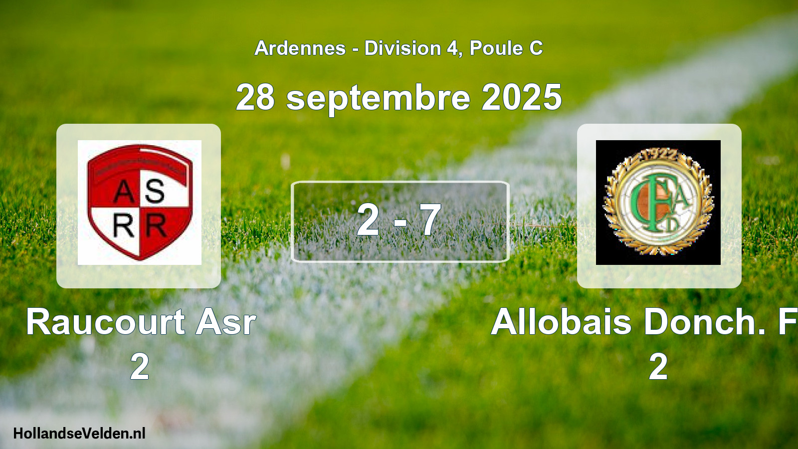 Match joué: Raucourt Asr 2 - Allobais Donch. FC 2 2 - 7 (28 septembre 2025)