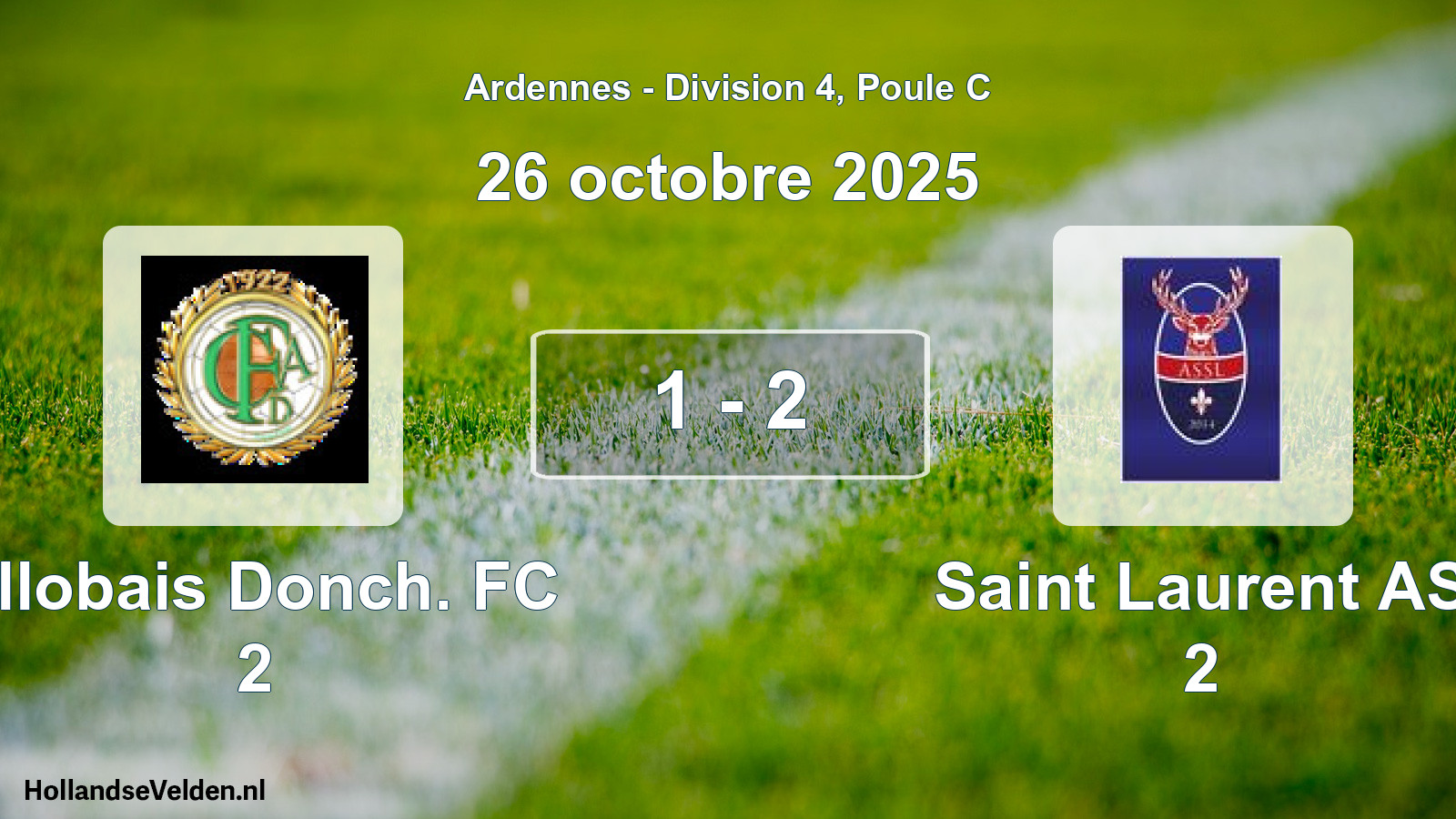 Total number of matches played: Allobais Donch. FC 2 - Saint Laurent AS 2 1 - 2 (26 October 2025)