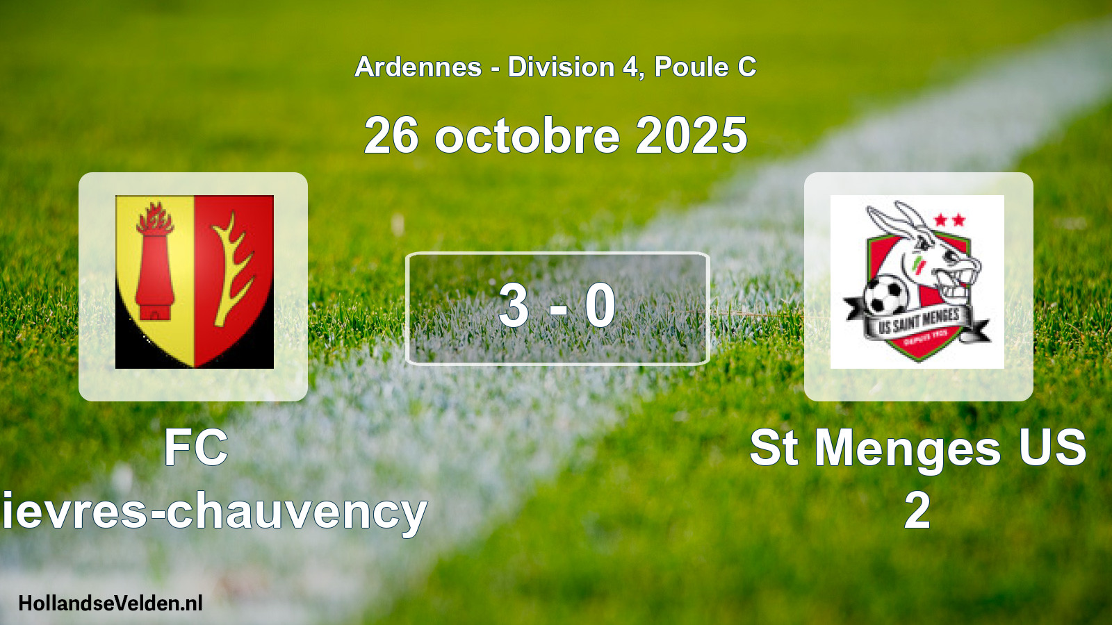 Match joué: FC Bievres-chauvency - St Menges US 2 3 - 0 (26 octobre 2025)