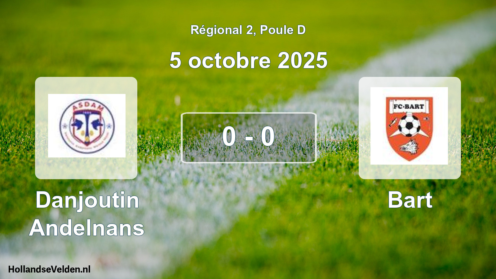 Total number of matches played: Danjoutin Andelnans - Bart 0 - 0 (5 October 2025)