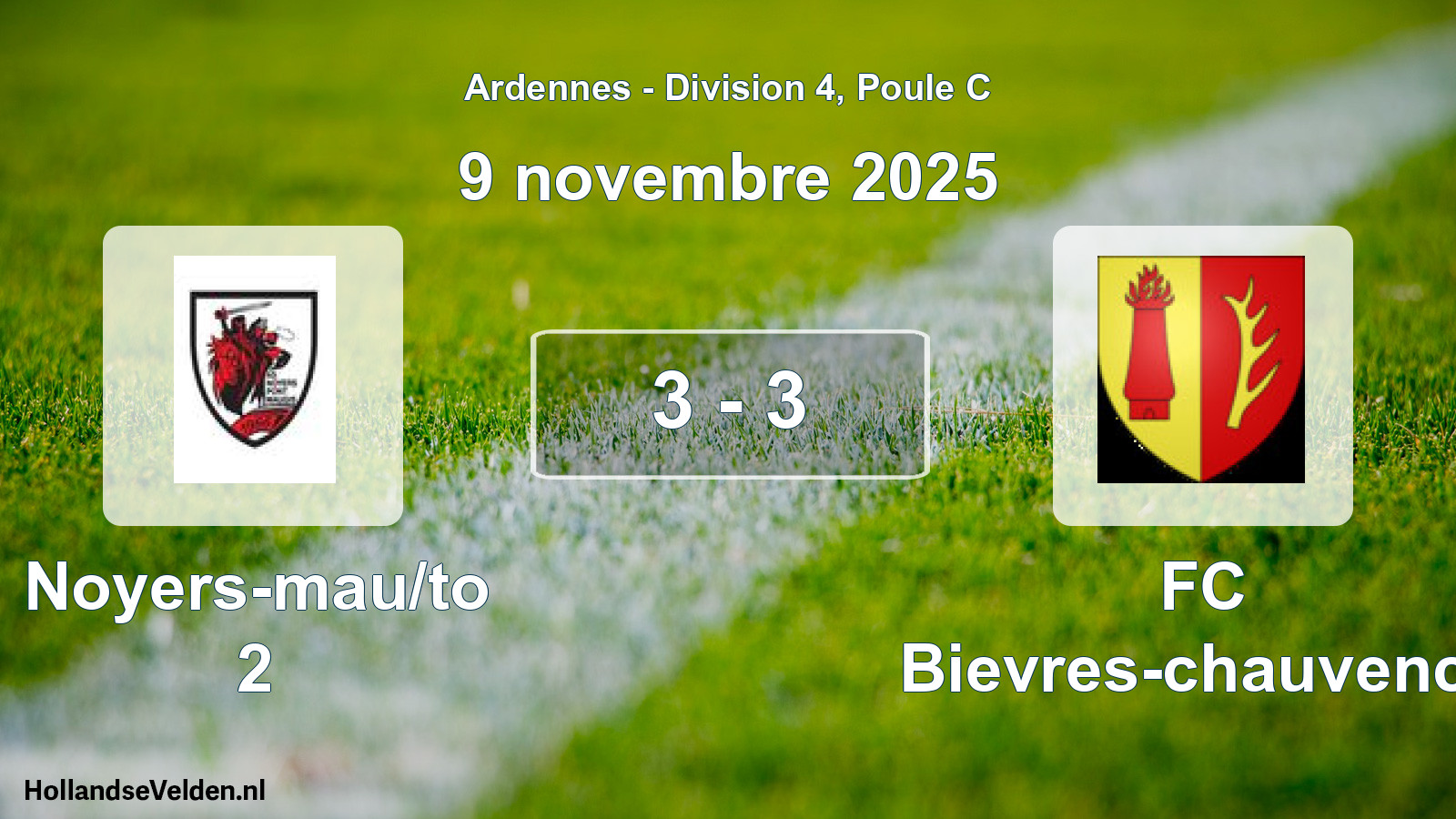 Total number of matches played: Noyers-mau/to 2 - FC Bievres-chauvency 3 - 3 (9 November 2025)