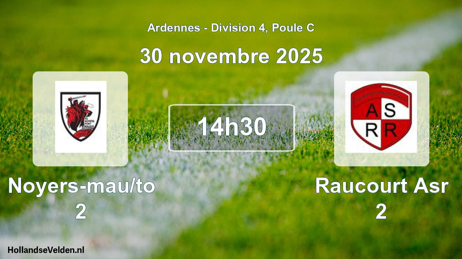 Match programmé: Noyers-mau/to 2 - Raucourt Asr 2 (30 novembre 2025)