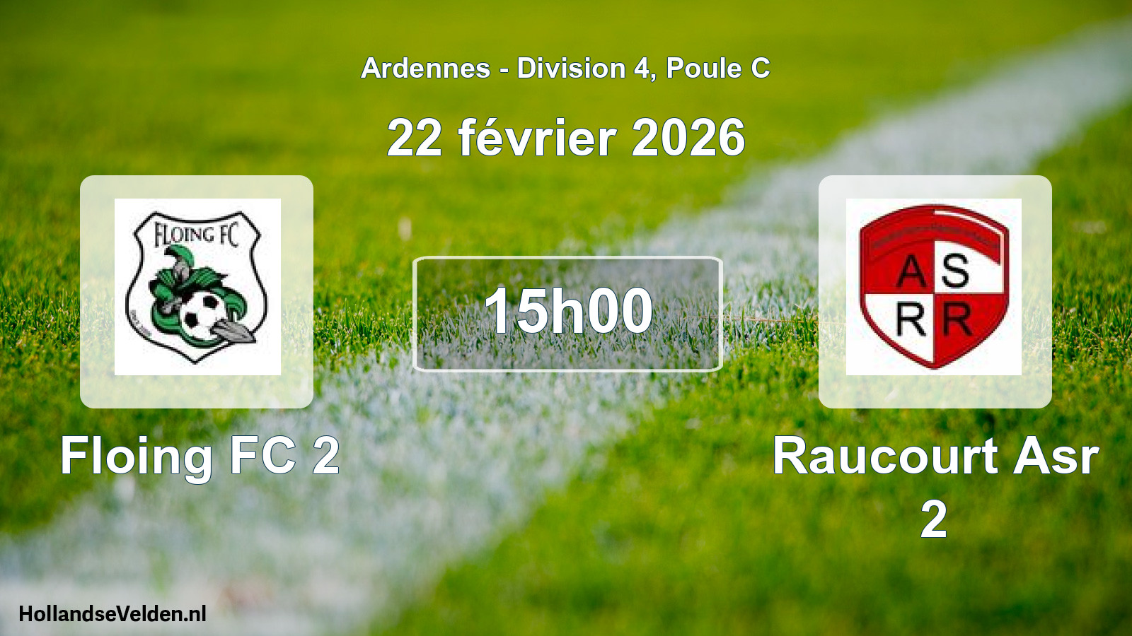 Match programmé: Floing FC 2 - Raucourt Asr 2 (22 février 2026)