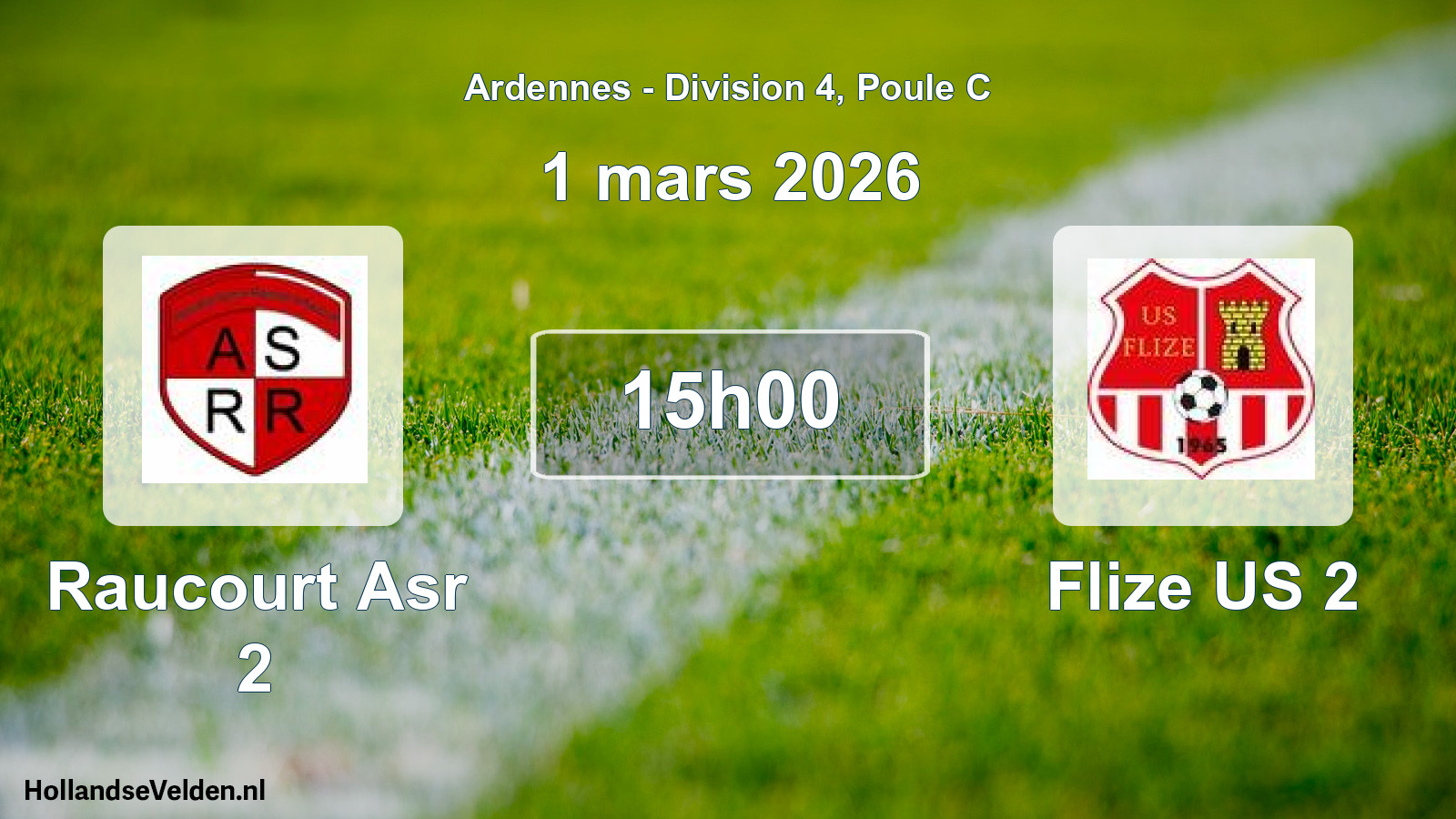 Geplande wedstrijd: Raucourt Asr 2 - Flize US 2 (1 maart 2026)