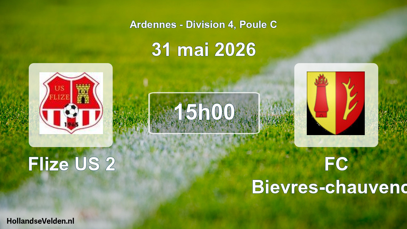 Scheduled Match: Flize US 2 - FC Bievres-chauvency (31 May 2026)