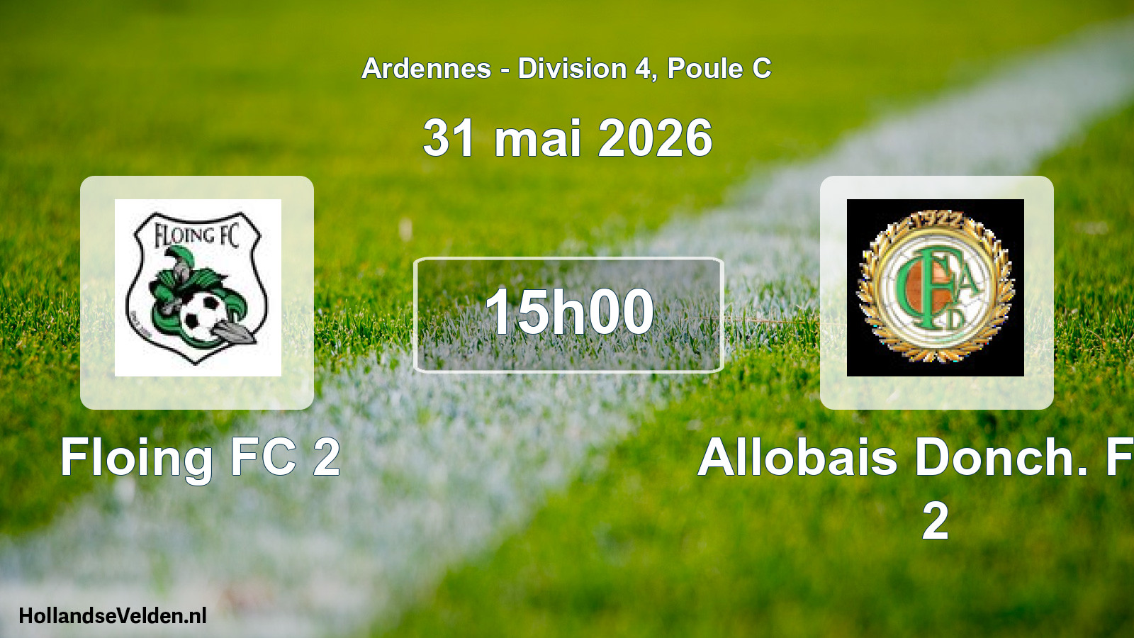Match programmé: Floing FC 2 - Allobais Donch. FC 2 (31 mai 2026)