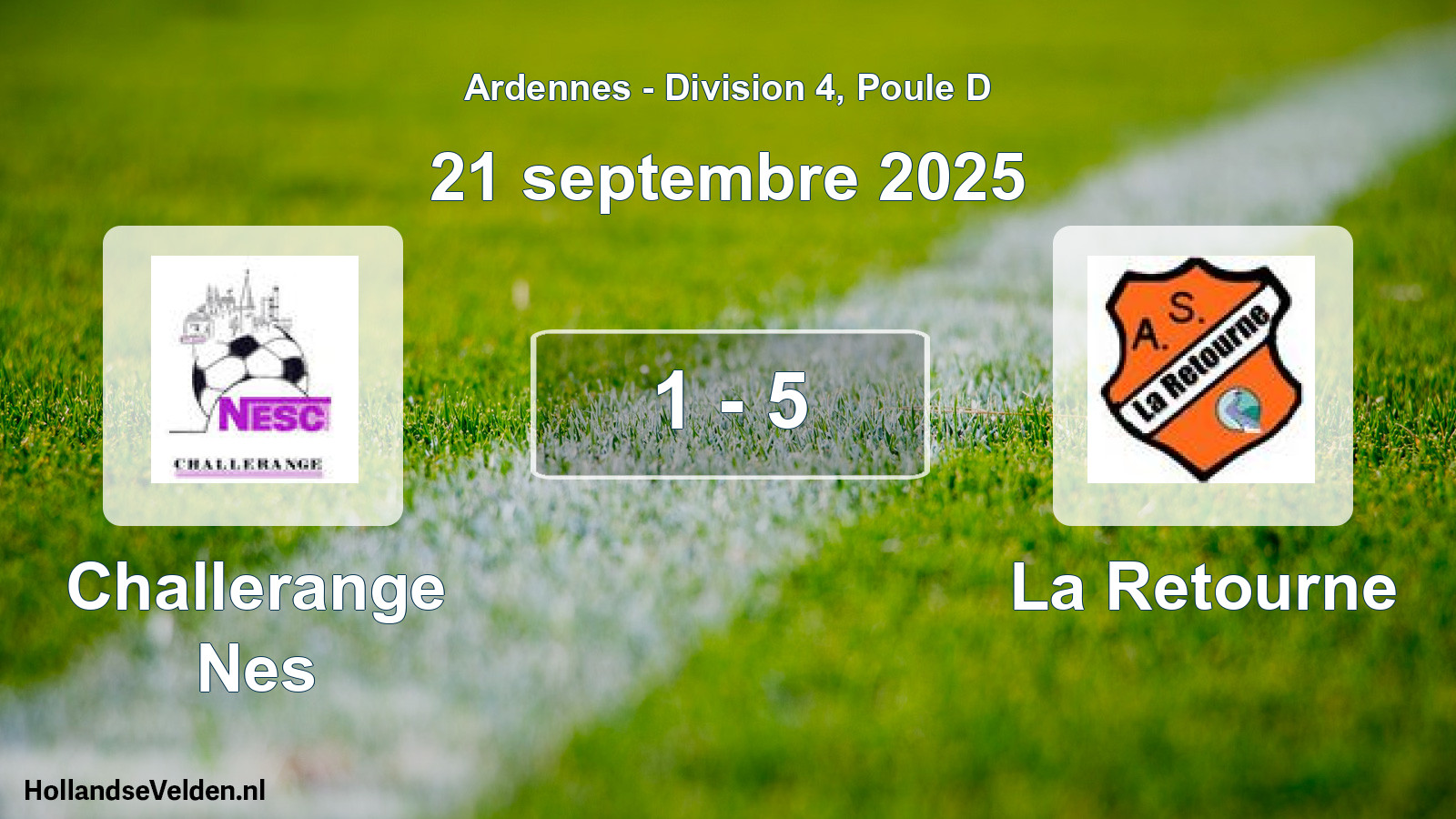 Match joué: Challerange Nes - La Retourne 1 - 5 (21 septembre 2025)