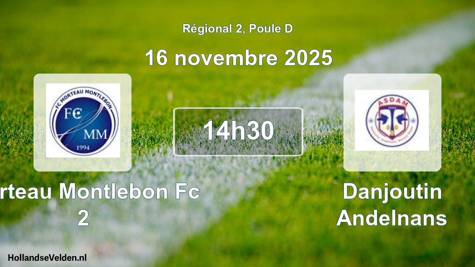 Scheduled Match: Morteau Montlebon Fc 2 - Danjoutin Andelnans (16 November 2025)