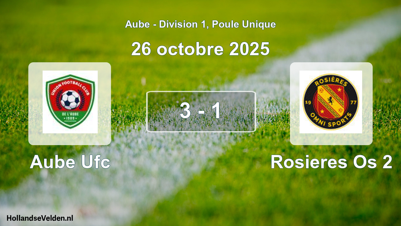 Match joué: Aube Ufc - Rosieres Os 2 3 - 1 (26 octobre 2025)