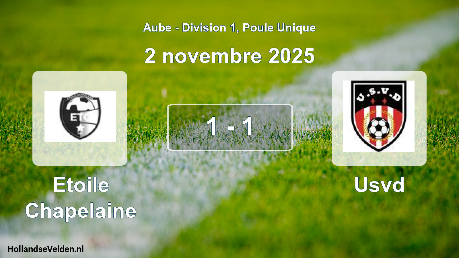 Total number of matches played: Etoile Chapelaine - Usvd 1 - 1 (2 November 2025)