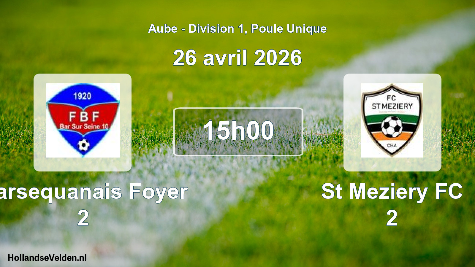 Scheduled Match: Barsequanais Foyer 2 - St Meziery FC 2 (26 April 2026)