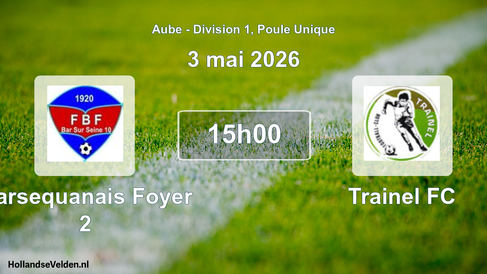 Match programmé: Barsequanais Foyer 2 - Trainel FC (3 mai 2026)