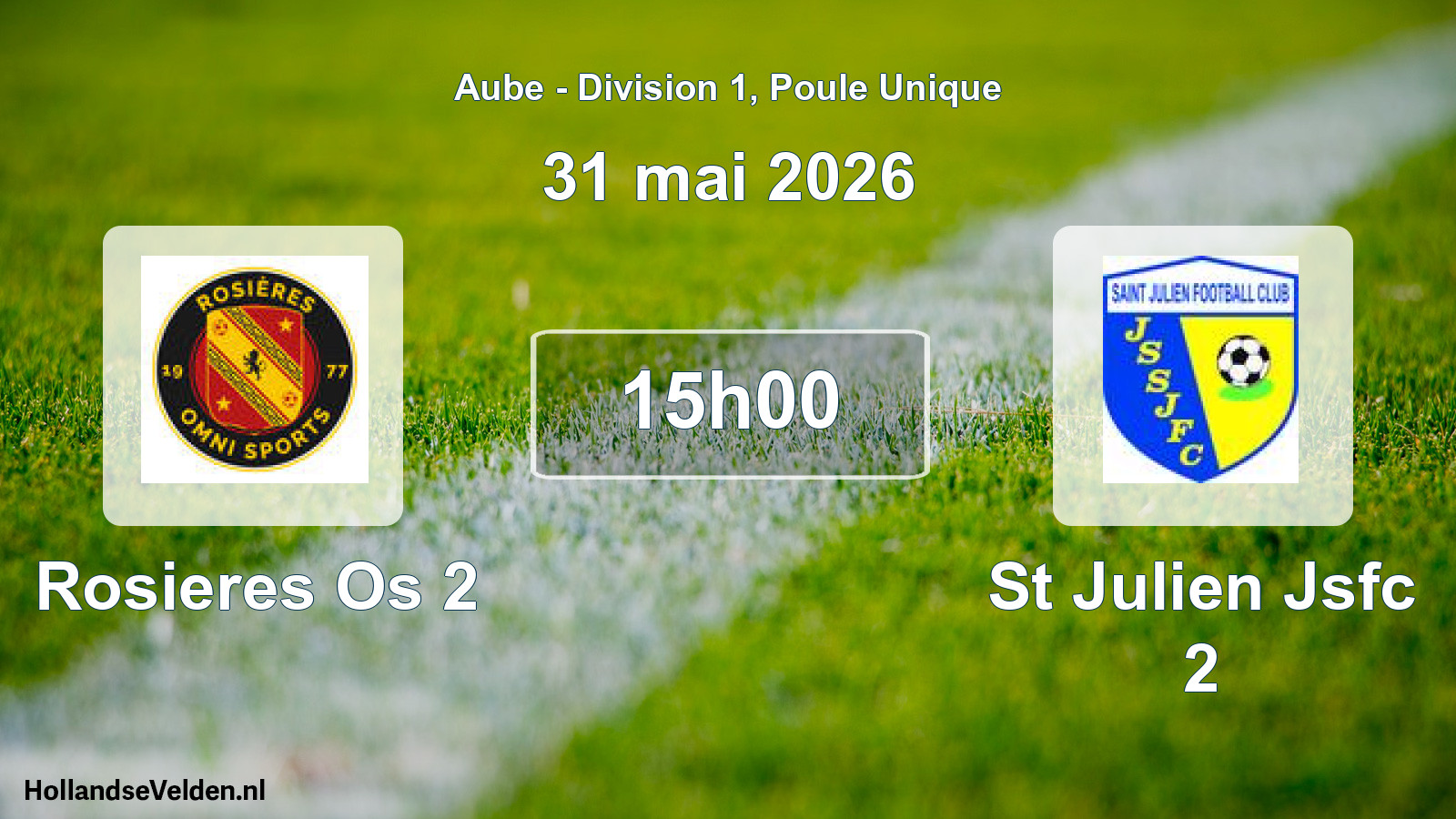 Scheduled Match: Rosieres Os 2 - St Julien Jsfc 2 (31 May 2026)