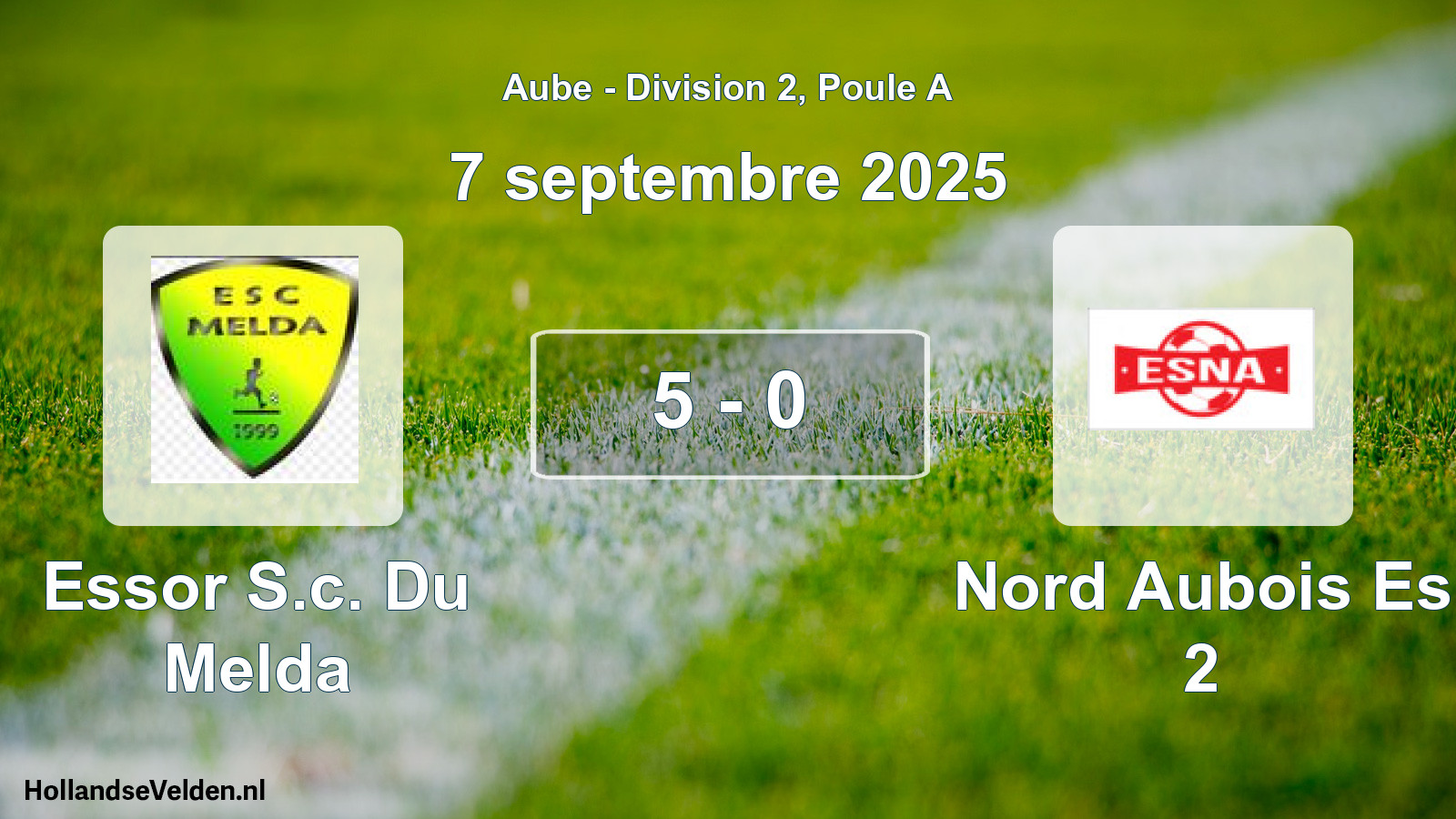 Total number of matches played: Essor S.c. Du Melda - Nord Aubois Es 2 5 - 0 (7 September 2025)