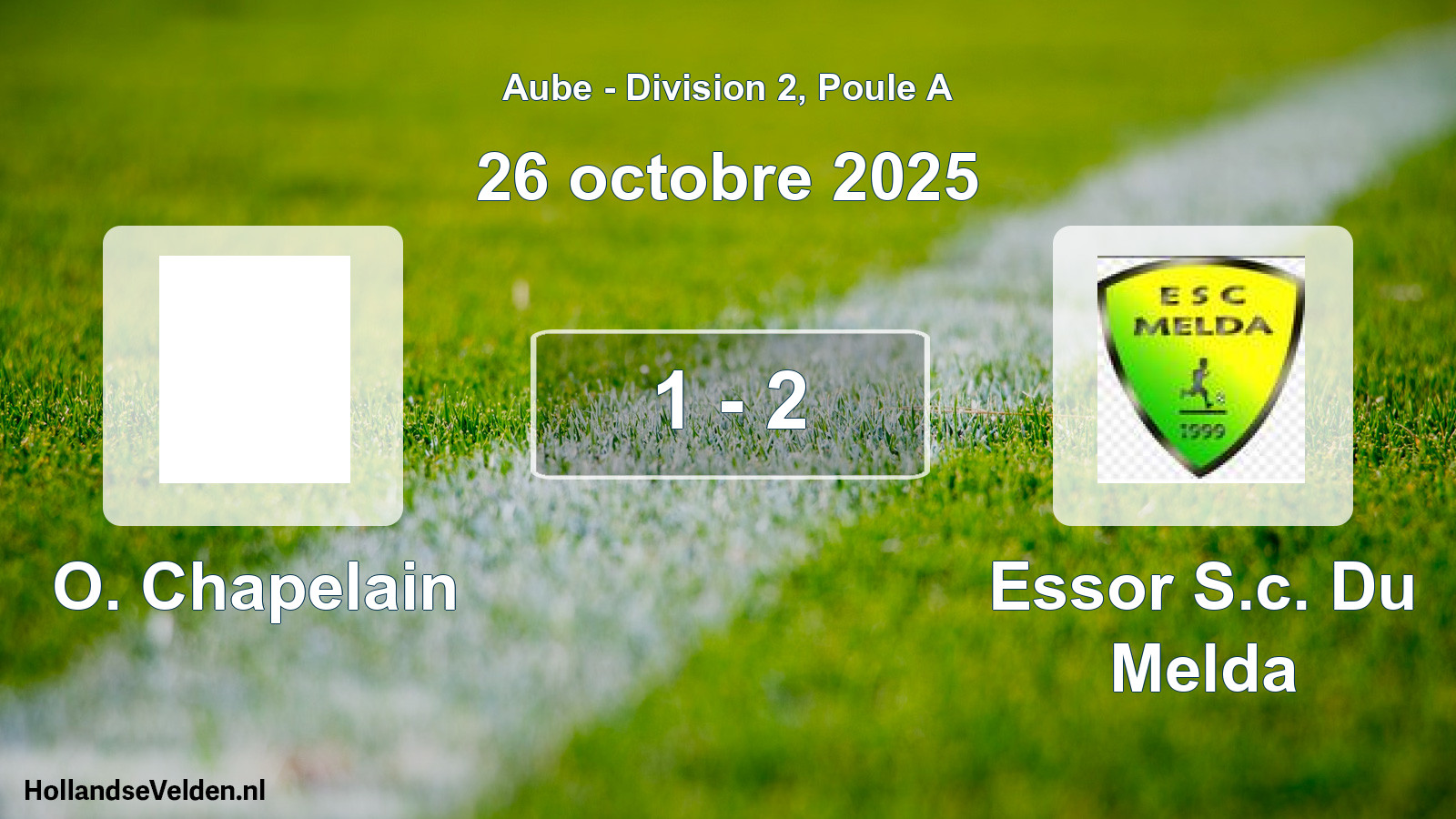 Match joué: O. Chapelain - Essor S.c. Du Melda 1 - 2 (26 octobre 2025)