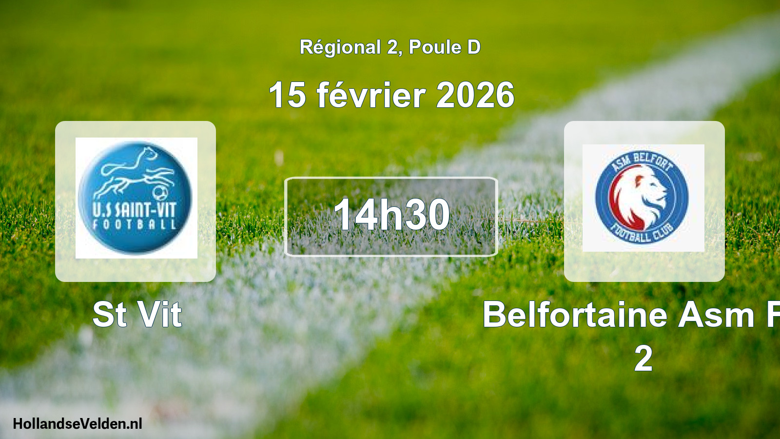 Geplande wedstrijd: St Vit - Belfortaine Asm Fc 2 (15 februari 2026)