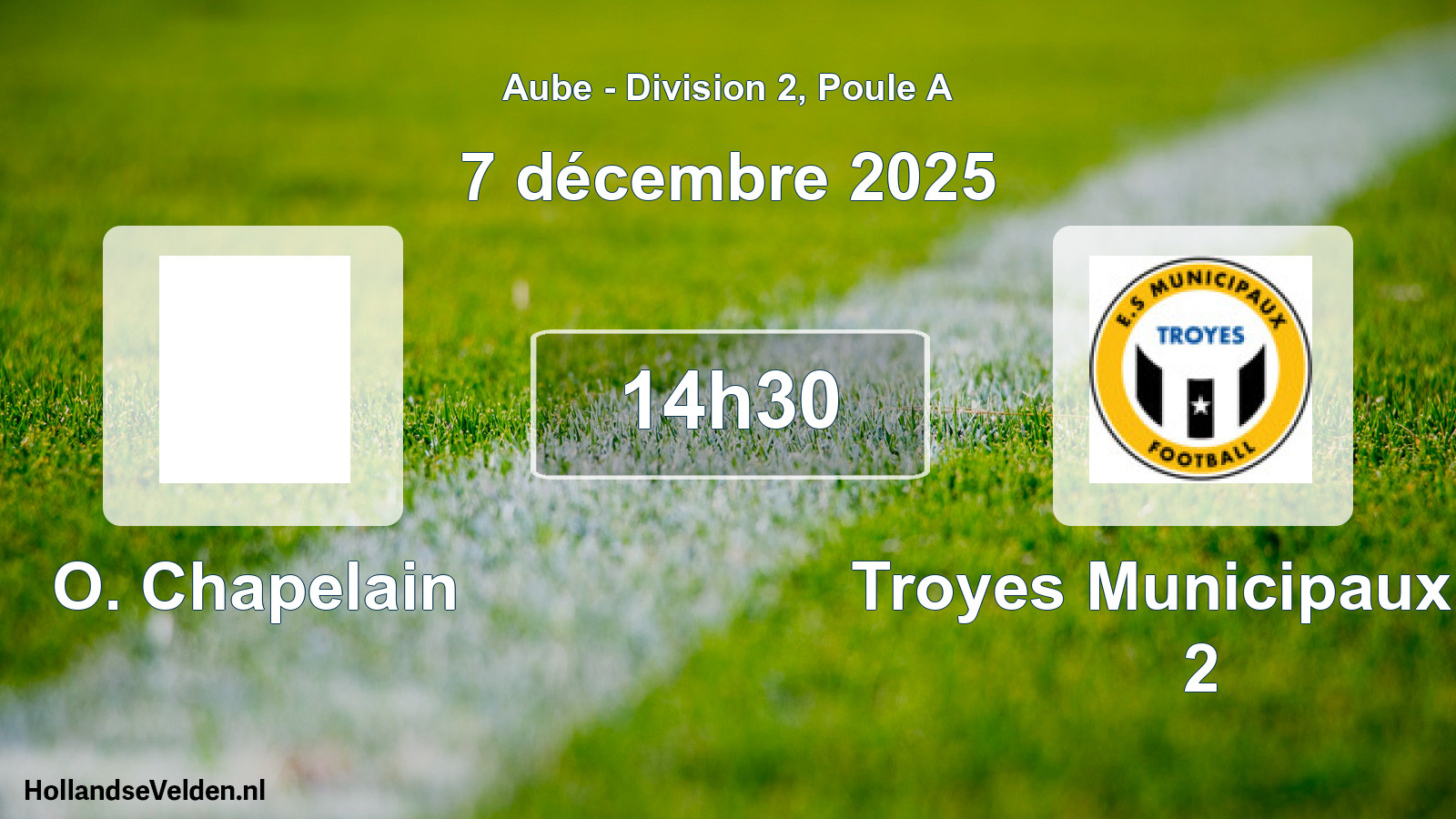 Match programmé: O. Chapelain - Troyes Municipaux Es 2 (7 décembre 2025)