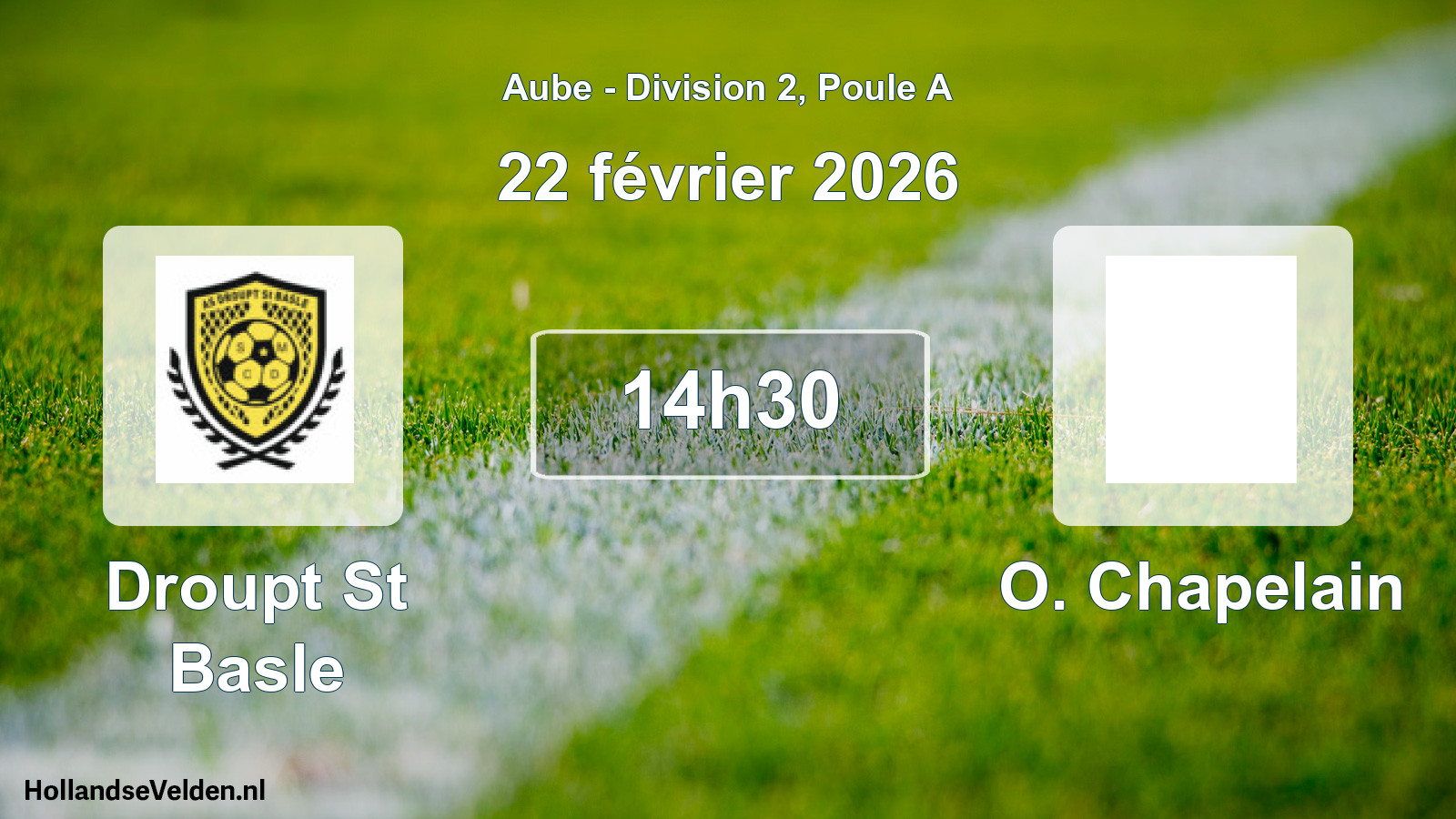 Scheduled Match: Droupt St Basle - O. Chapelain (22 February 2026)