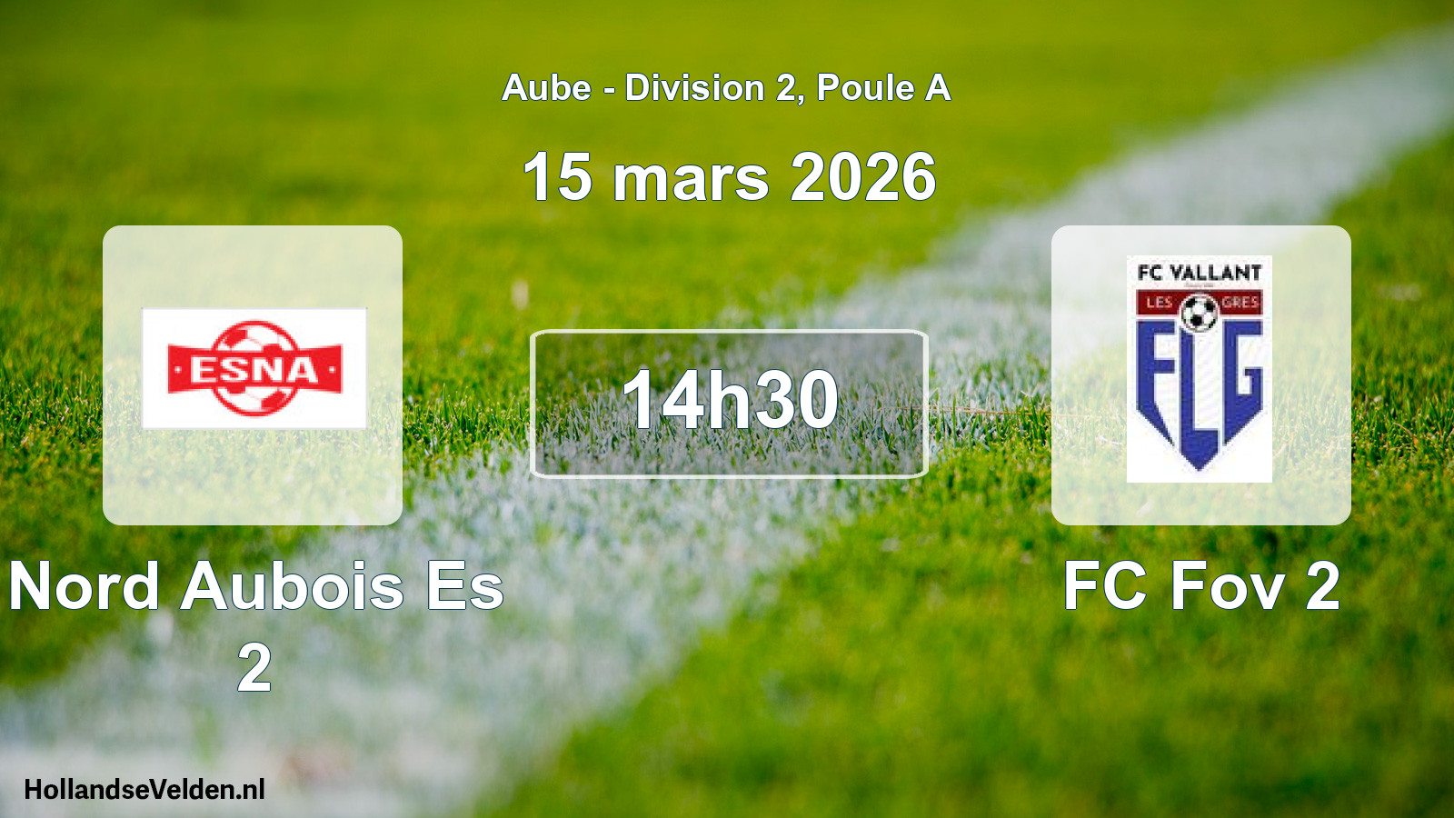 Match programmé: Nord Aubois Es 2 - FC Fov 2 (15 mars 2026)