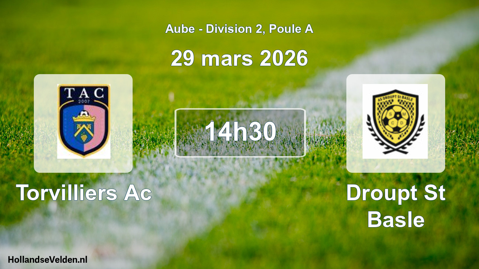 Scheduled Match: Torvilliers Ac - Droupt St Basle (29 March 2026)