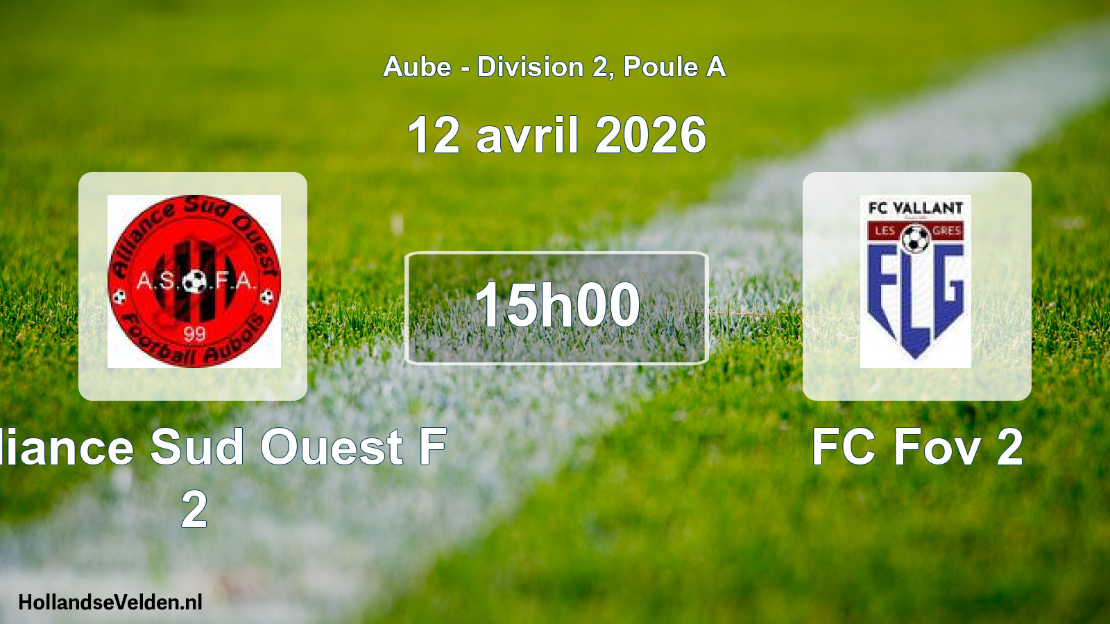 Scheduled Match: Alliance Sud Ouest F 2 - FC Fov 2 (12 April 2026)