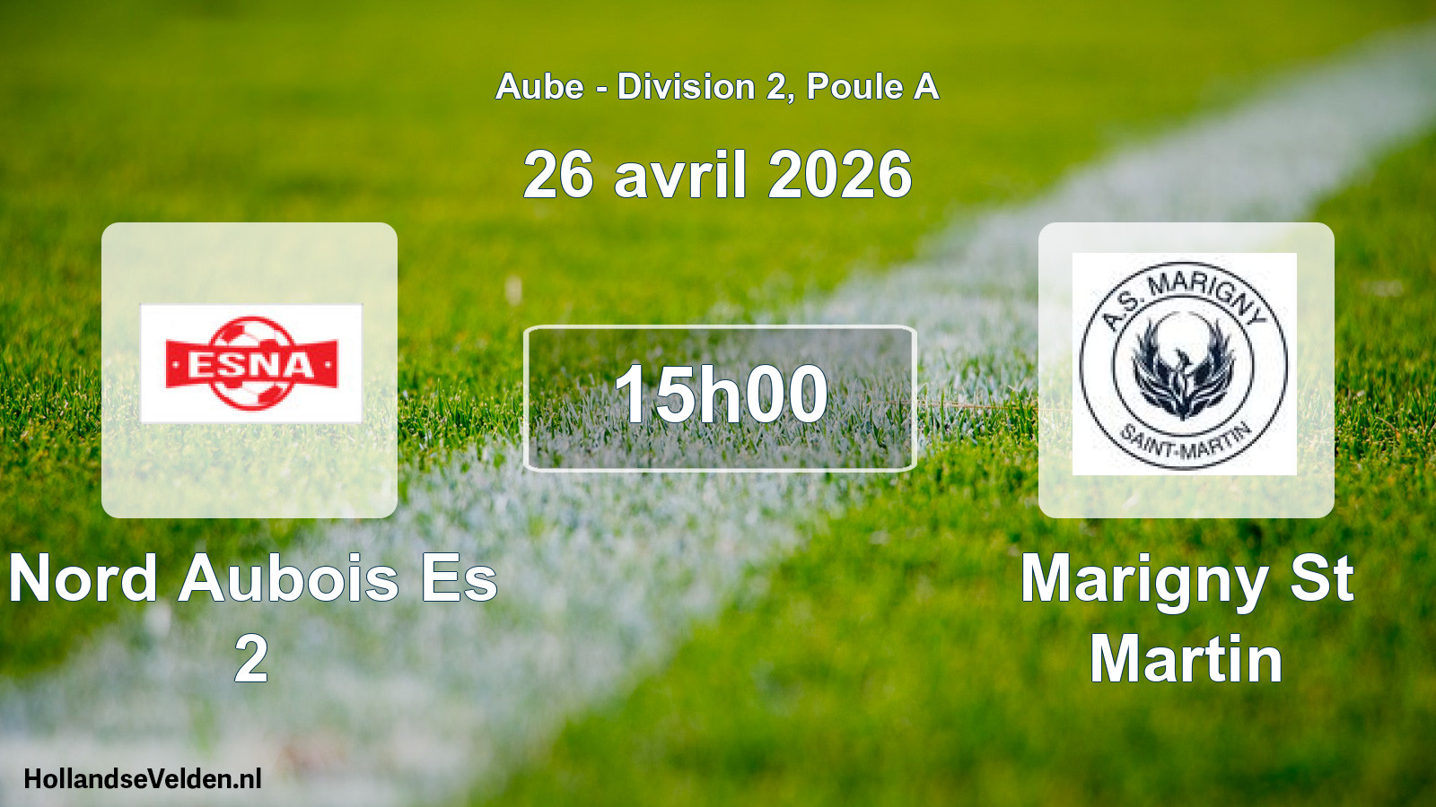Match programmé: Nord Aubois Es 2 - Marigny St Martin (26 avril 2026)