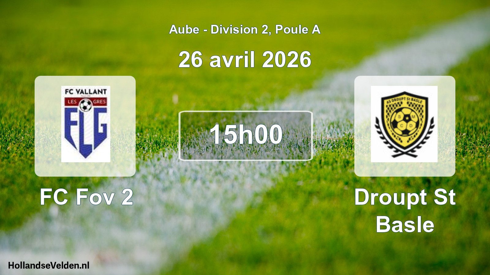 Match programmé: FC Fov 2 - Droupt St Basle (26 avril 2026)